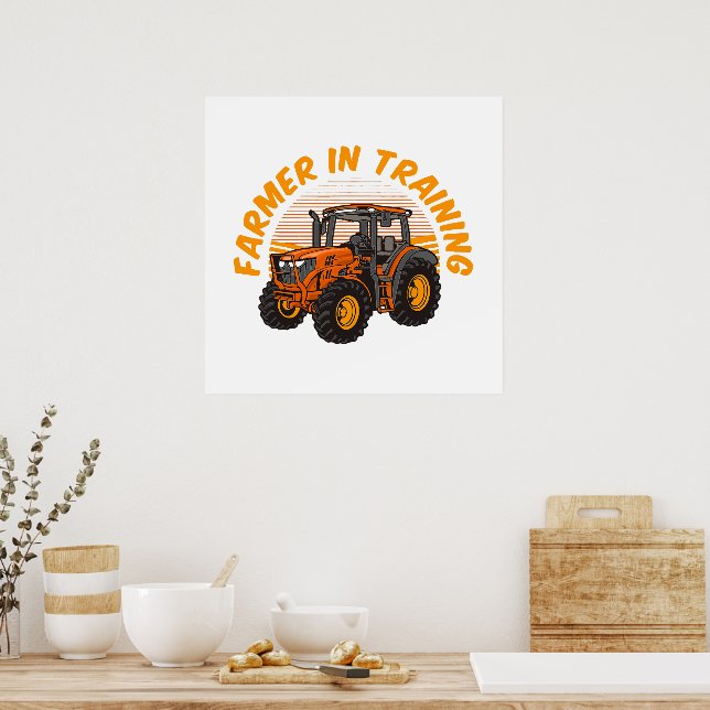 Funny Future Farmer In Training Tractor Farming Poster (Kitchen)