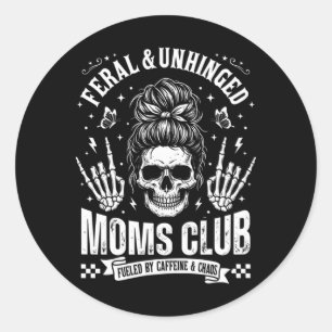 Funny Fvibesl And Unhinged Moms Club Skeleton Classic Round Sticker