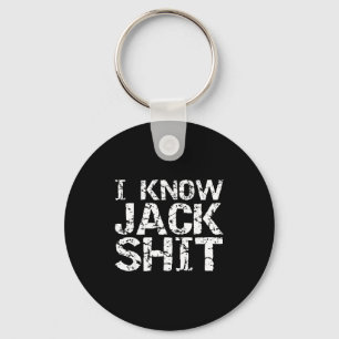Funny Gag Gift For Men Dumb Joke Saying I Know Jac Key Ring