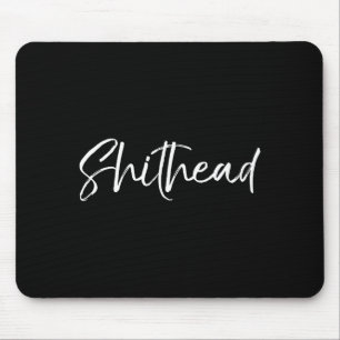 Funny Gag Gift Head Joke Saying Sarcastic Idea Hea Mouse Pad