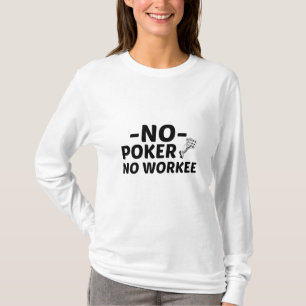 Funny gambling poker game player T-Shirt