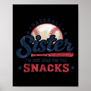 Funny Game Day Baseball Sister Im Just Here For Th Poster