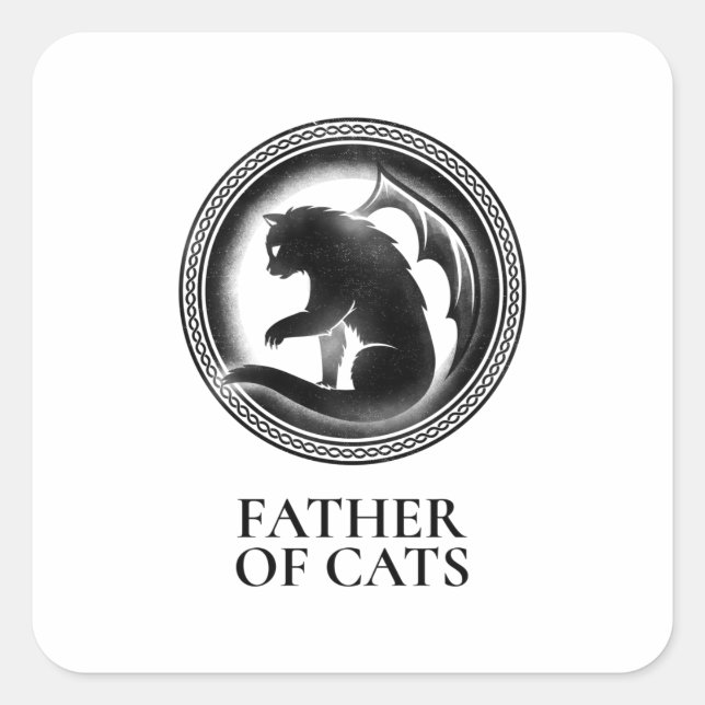 funny game of thrones for cat lovers father of cat square sticker (Front)