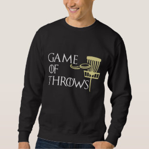 Funny Game Of Throws Disc Golf Men Women Gift Sweatshirt