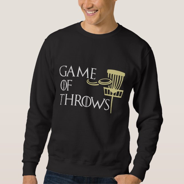Funny Game Of Throws Disc Golf Men Women Gift Sweatshirt (Front)