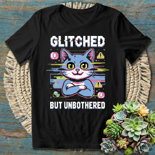 Funny Gamer Aesthetic Glitched But Unbothered T-Shirt
