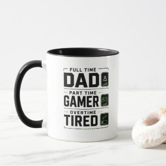 Funny Gamer Dad Mug | Full Time Dad Part Time Game