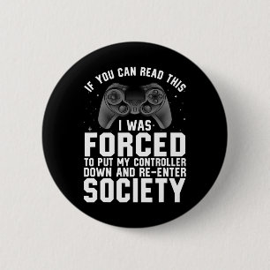 Funny Gamer For Men Women Video Gamer Gaming Game 6 Cm Round Badge