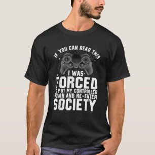 Funny Gamer For Men Women Video Gamer Gaming Game T-Shirt