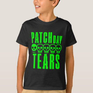 Funny Gamer Gaming Sarcasm Game Nerd Patch Day Tea T-Shirt