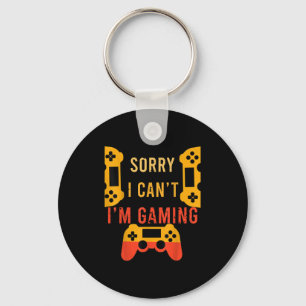Funny Gamer Gift Sorry I Can't I'm Gaming Key Ring
