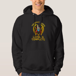 Funny Gamer Girl Level 10 Complete Trophy Wife Ann Hoodie