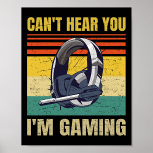 Funny Gamer Headset Can't Hear You I'm Gaming - Vi Poster