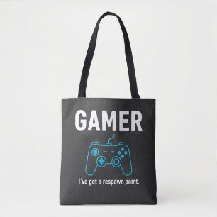 Funny Gamer I've Got A Respawn Point Gaming Quote Tote Bag