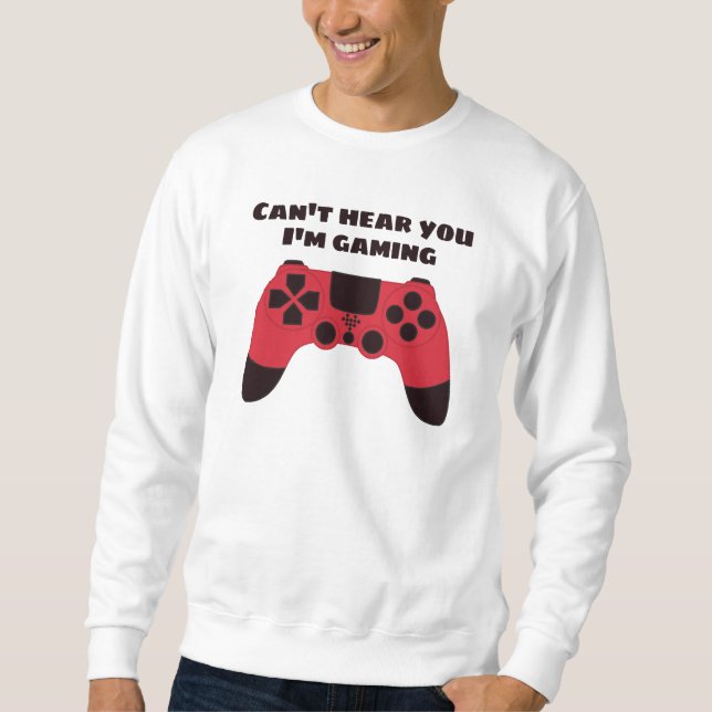 Funny Gamer Meme - Videogames Nerd Typographic Sweatshirt (Front)