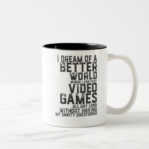 Funny Gamer Quote for Gaming Nerd Video Game Geek Two-Tone Coffee Mug