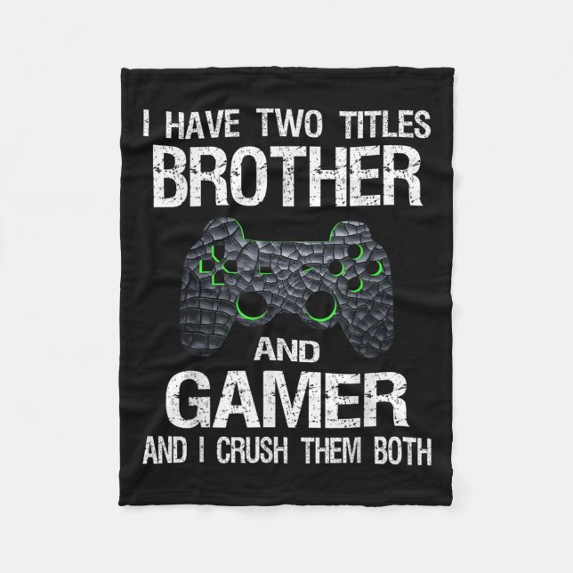 Funny Gamer Quote Video Games Gaming Boys Brother  Fleece Blanket (Front)