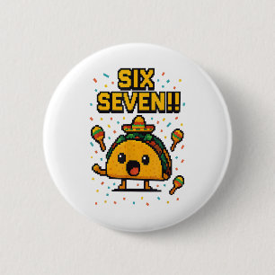 Funny Gamer Taco Six Seven Cinco De Mayo 67 Mexica 6 Cm Round Badge