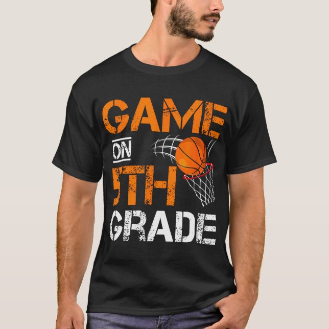 Funny Games On Fifth Grade Basketball First Day Of T-Shirt (Front)