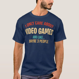Funny Gaming Shirt For Men I Only Care About Video