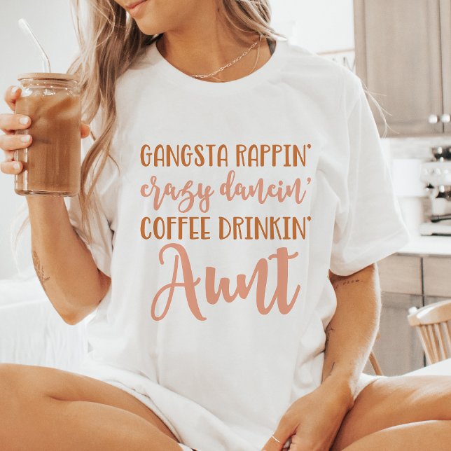 Funny Gangsta Aunt T-Shirt (Creator Uploaded)
