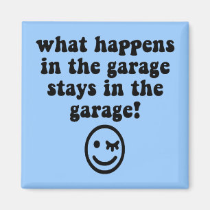 Funny garage magnet