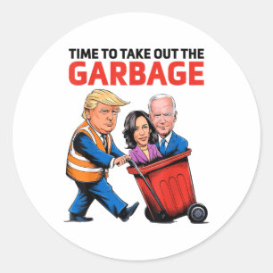 Funny Garbage For Trump 2024 - Time To Take Out Th Classic Round Sticker