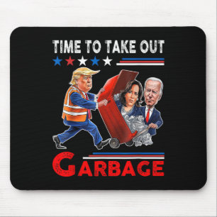 Funny Garbage For Trump 2024 - Time To Take Out Th Mouse Pad