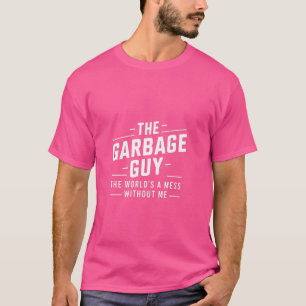 Funny Garbage Man Saying Trash Man Garbage Truck D T-Shirt