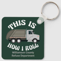 Funny Garbage Truck Driver This is How I Roll
