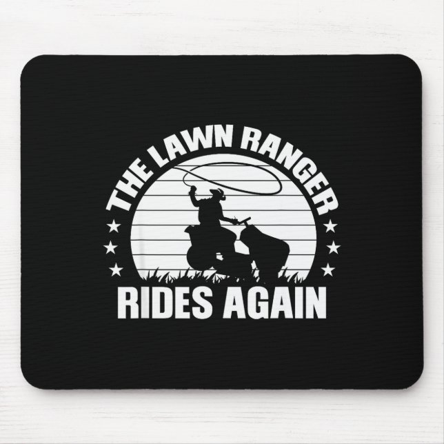 Funny Garden And Mow Fields Sayings The Lawn Range Mouse Pad (Front)