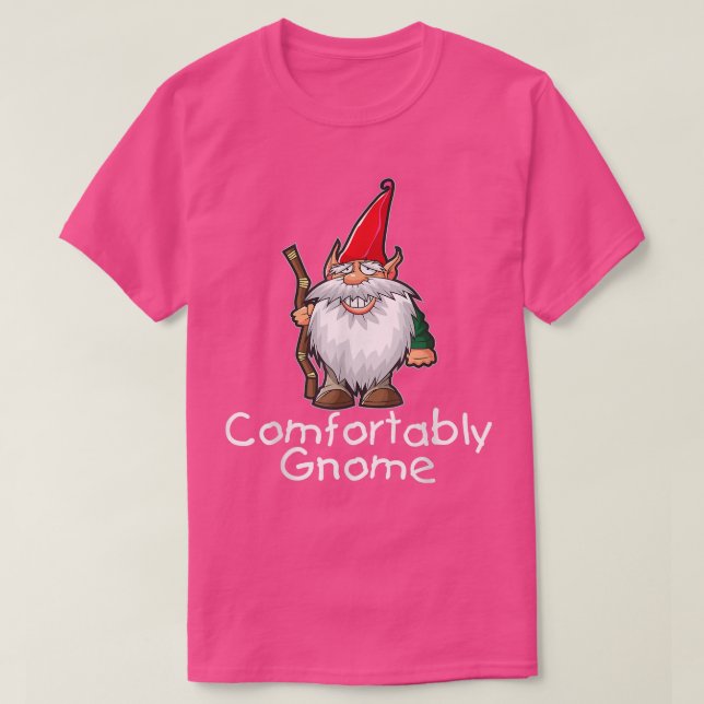 Funny Garden Gnome Art Comfortably Gnome Graphic  T-Shirt (Design Front)