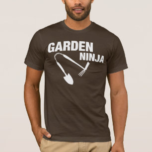Funny Garden Ninja Shirt! T-Shirt