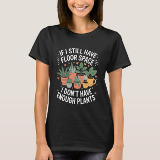 Funny Garden Plant Lover for Gardening Enthusiasts T-Shirt