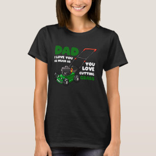 Funny Gardener Gardening Lawn Mower Lover Quote Hu T-Shirt
