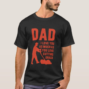 Funny Gardener Gardening Lawn Mower Lover Quote Hu T-Shirt