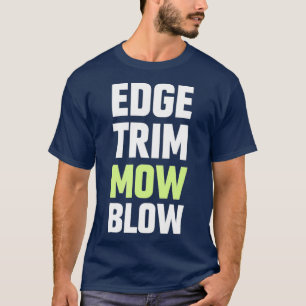 Funny Gardener Landscaping Mowing  for Men Dad T-Shirt