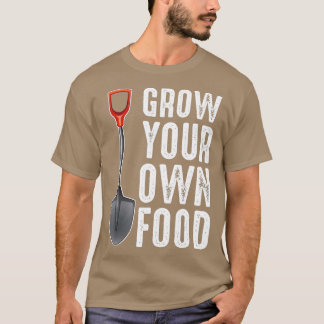 Funny Gardener Shovel Plant Lover Gift T-Shirt