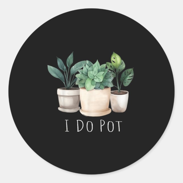 Funny Gardening Designs I Do T Garden - Uni-adults Classic Round Sticker (Front)