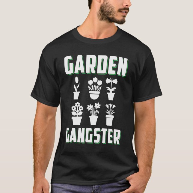 Funny Gardening Gardener Garden T-Shirt (Front)