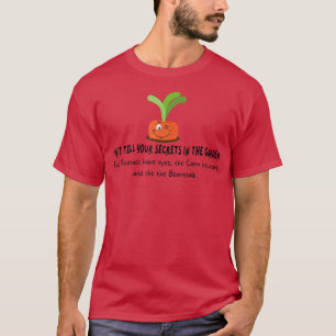 Funny Gardening Joke s for Plant Lovers Vegetarian T-Shirt