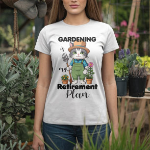 Funny Gardening saying cat T-Shirt