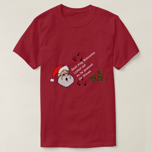 Funny Gay Christmas Wenceslas Pounced On Steven T-Shirt (Design Front)