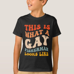 Funny Gay Pride Fishing What A Gay Fisherman Looks T-Shirt