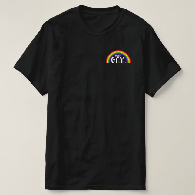 Funny Gay Pride Rainbow Sounds Gay Im In T-Shirt (Design Front)