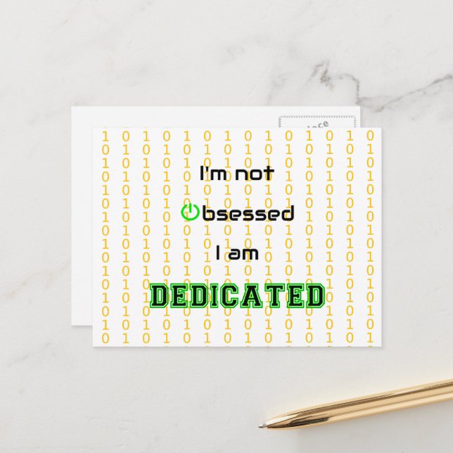 Funny geek dedicated not obsessed postcard (Front/Back In Situ)