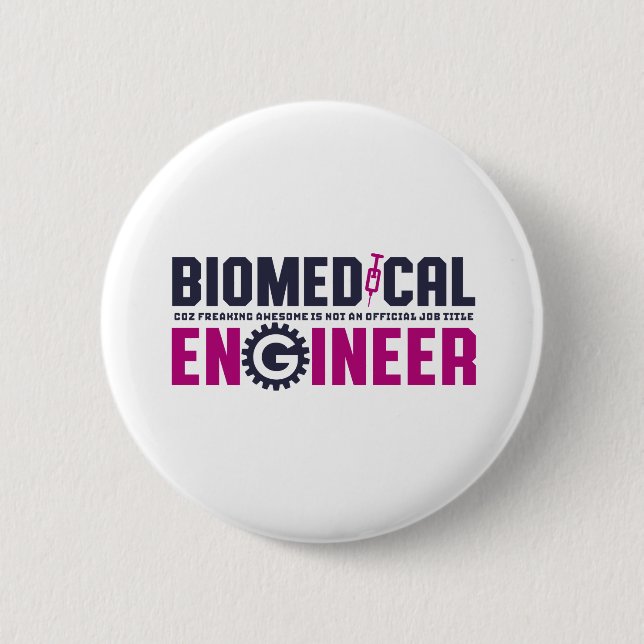 Funny Geek Engineer Biomedical Engineering Major 6 Cm Round Badge (Front)