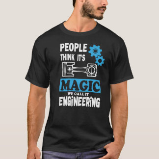 funny geek quote engineer cool magic engineering   T-Shirt