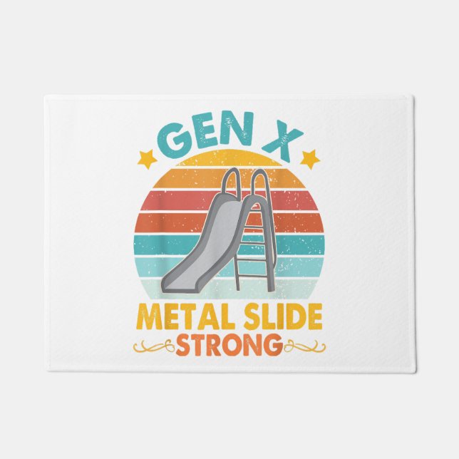 Funny Gen X Generation Sarcasm Gen X Metal Slide A Doormat (Front)