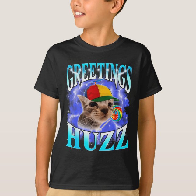 Funny Gen Z Gen Alpha Slang Cat Meme Greetings Huz T-Shirt (Front)